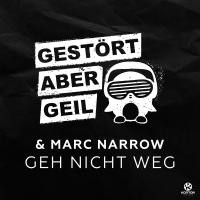 GESTÖRT ABER GEIL & MARC NARROW