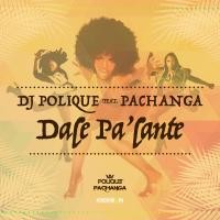 DJ POLIQUE ft. PACHANGA