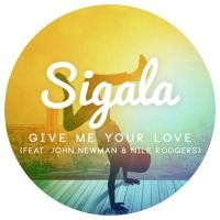 SIGALA ft. JOHN NEWMAN & NILE RODGERS