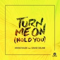 KRISS RAIZE ft. DAVID CELINE