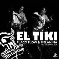 FLACO FLOW & MELANINA ft. BIG MANCILLA