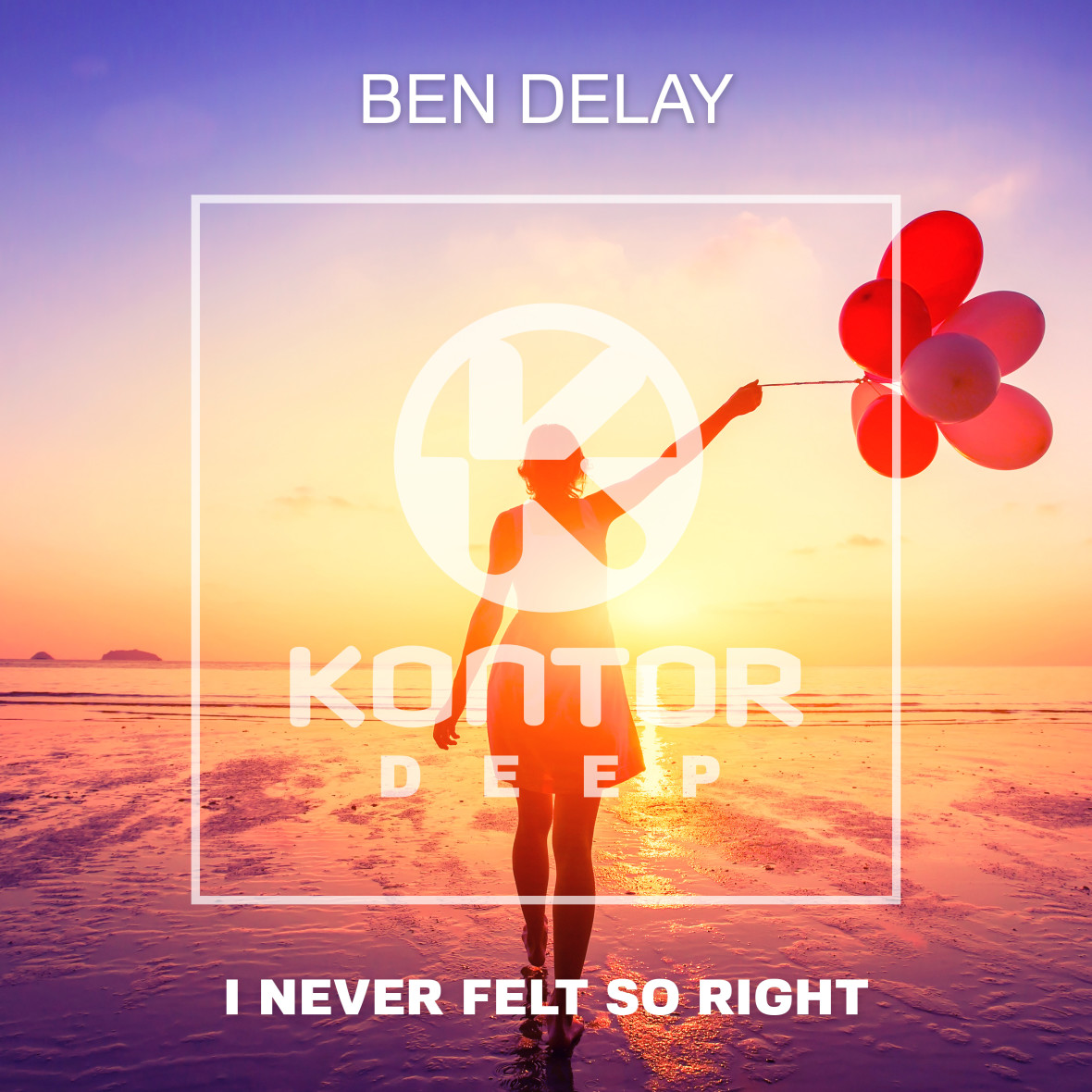 BEN DELAY – I Never Felt So Right
