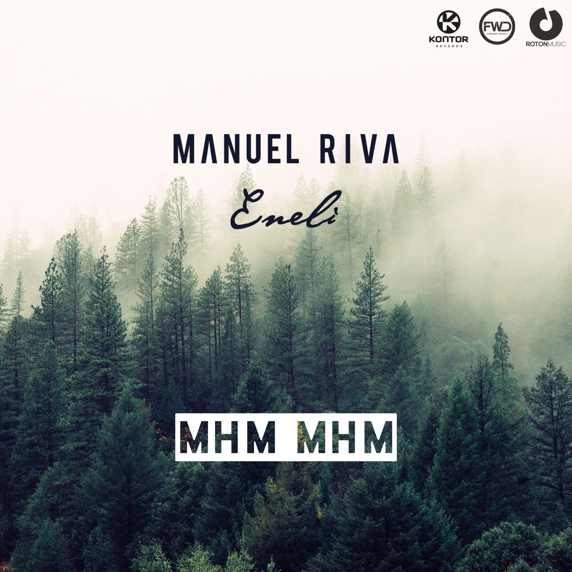 MANUEL RIVA & ENELI – Mhm Mhm