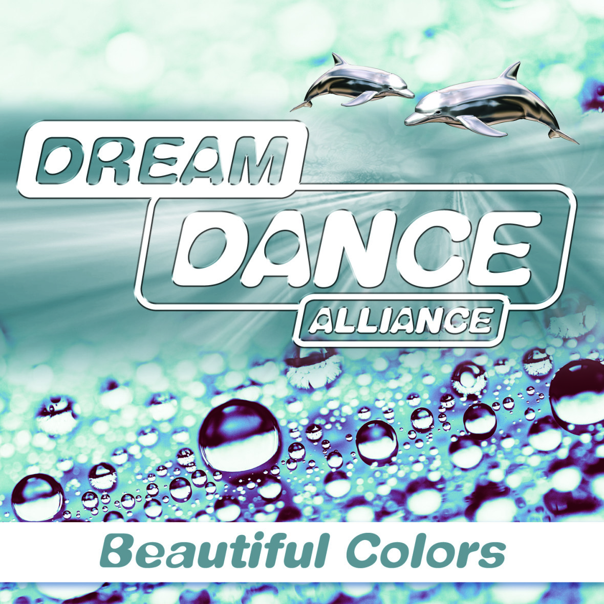 DREAM DANCE ALLIANCE – Beautiful Colors