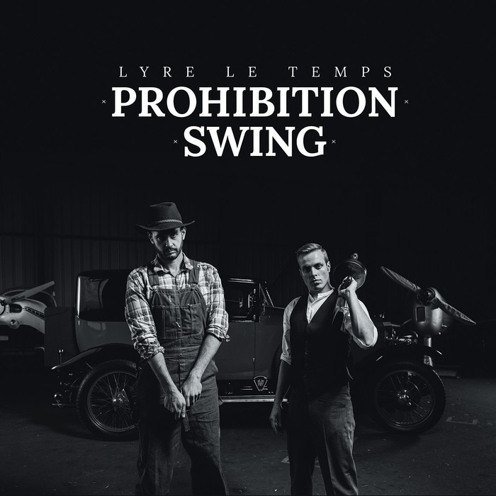 LYRE LE TEMPS – Prohibition Swing