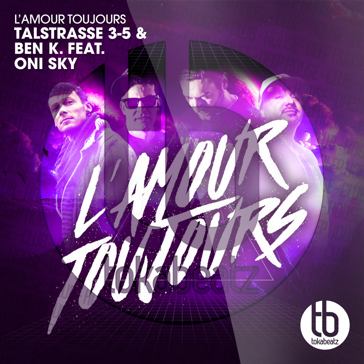 TALSTRASSE 3-5 & BEN K. ft. ONI SKY – L’Amour Toujours