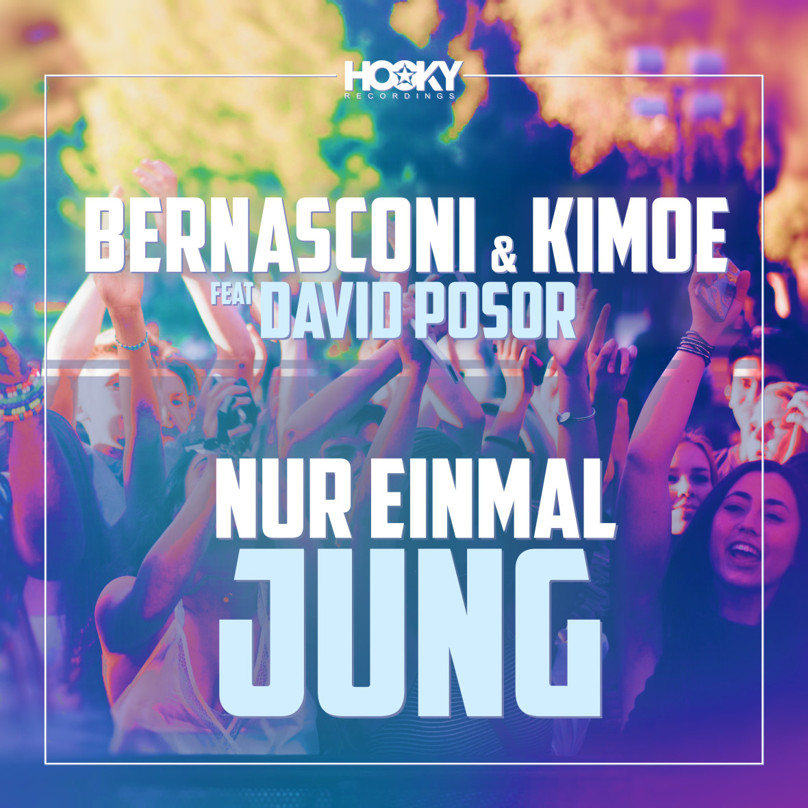 BERNASCONI & KIMOE ft. DAVID POSOR – Nur Einmal Jung