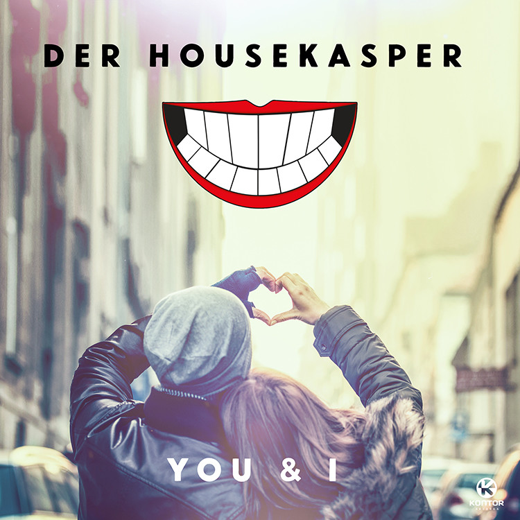 DER HOUSEKASPER – You & I