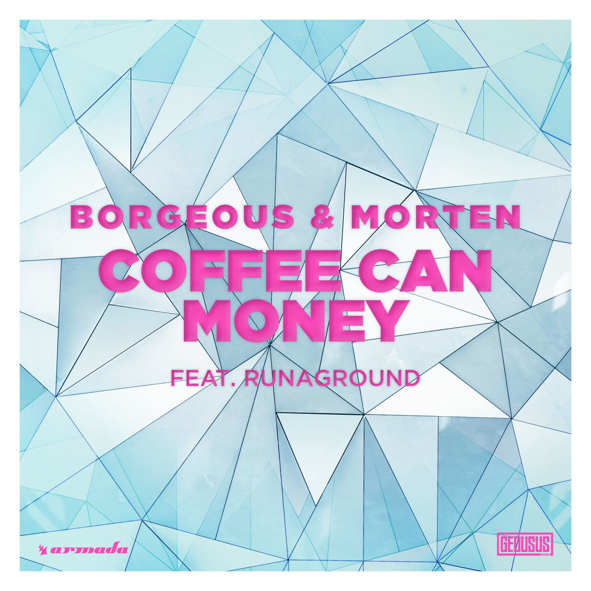 BORGEOUS & MORTEN ft. RUNAGROUND – Coffee Can Money