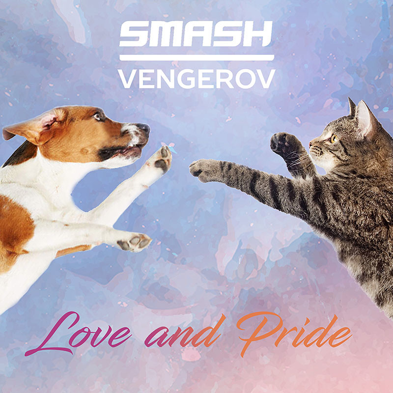 SMASH & VENGEROV – Love & Pride