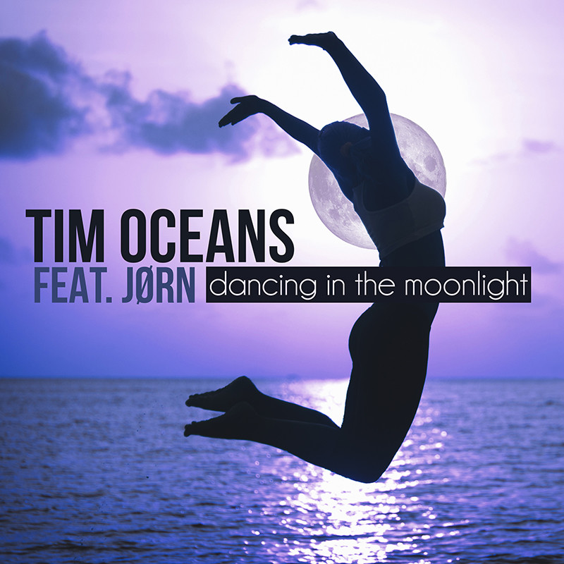 TIM OCEANS ft. JØRN – Dancing In The Moonlight