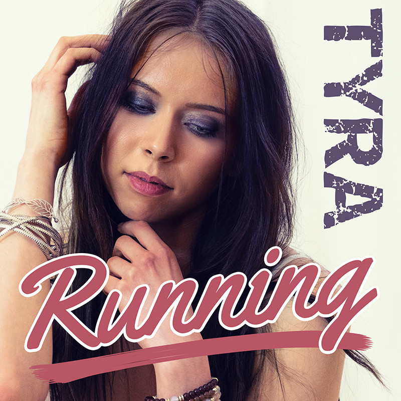 TYRA – Running