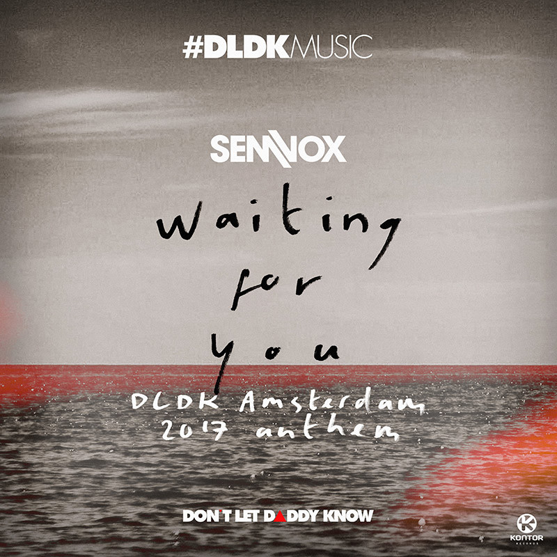 SEM VOX – Waiting for You (DLDK Amsterdam 2017 Anthem)