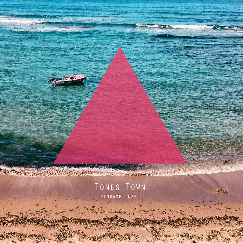 TONES TOWN – Einsame Insel