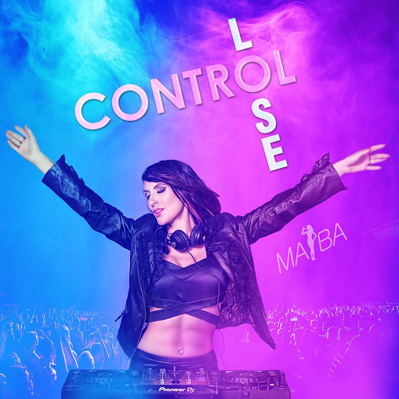 MAIBA – Lose Control