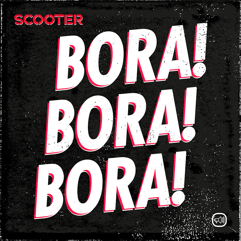 SCOOTER – Bora! Bora! Bora!