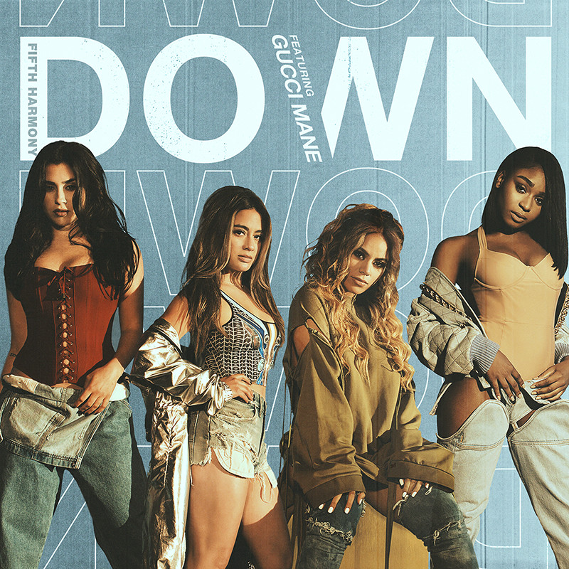 FIFTH HARMONY ft. GUCCI MANE – Down