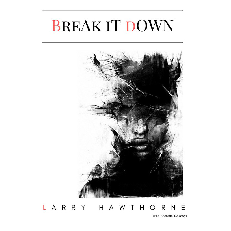 LARRY HAWTHORNE – Break It Down