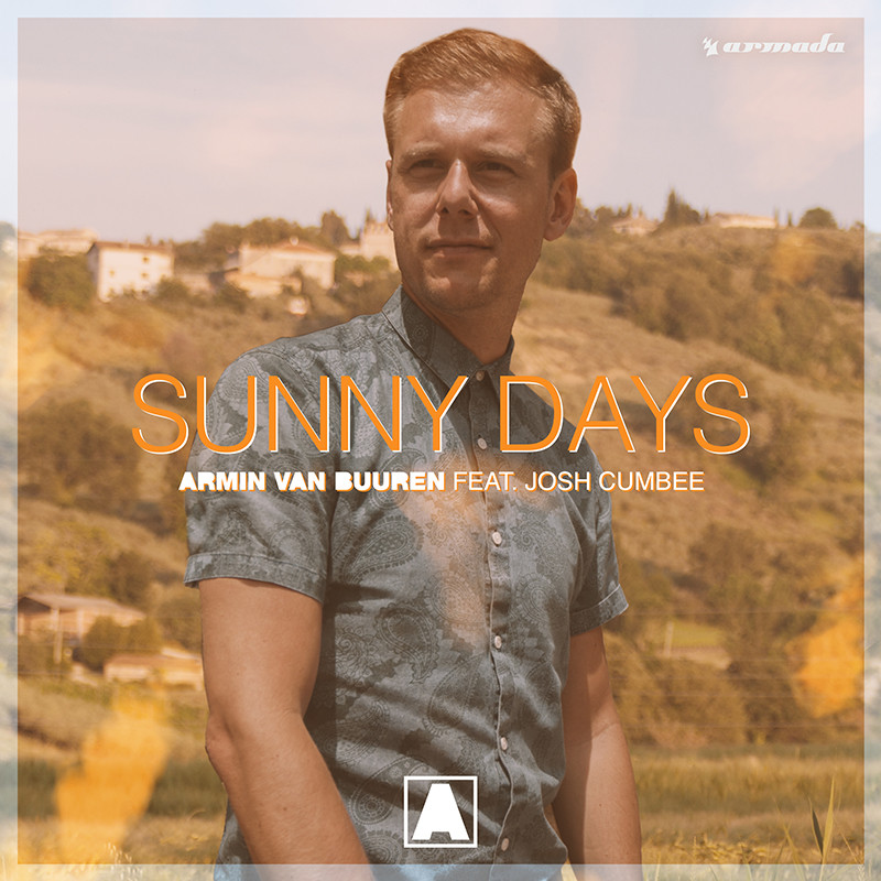 ARMIN VAN BUUREN ft. JOSH CUMBEE – Sunny Days