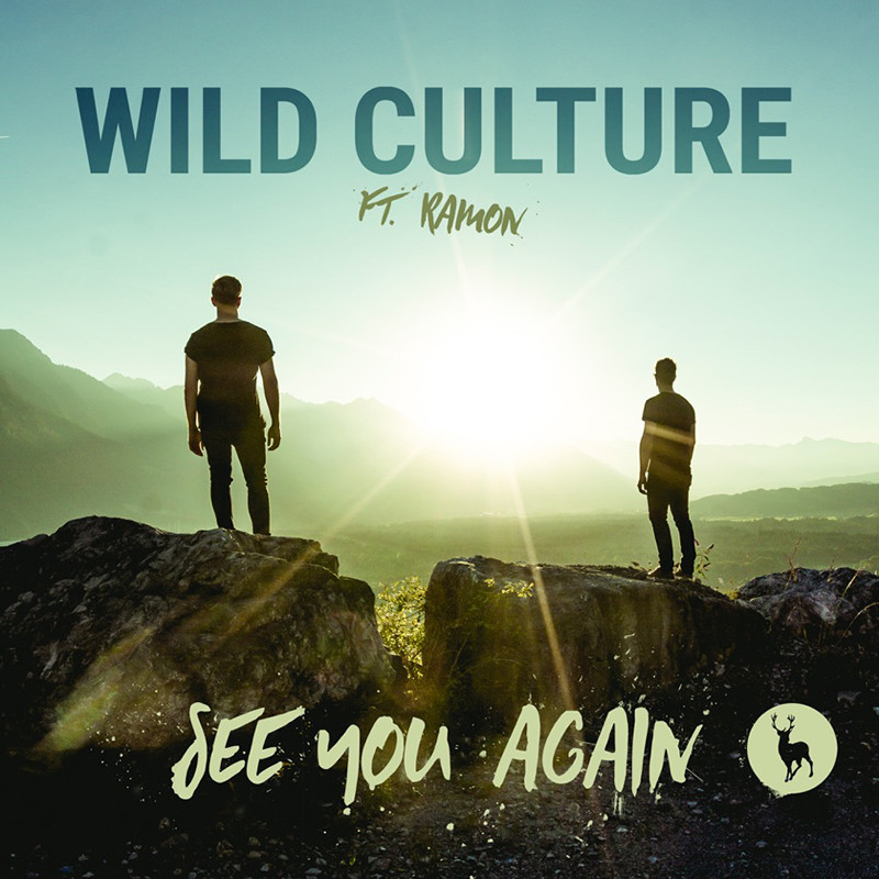 WILD CULTURE ft. RAMON – See You Again