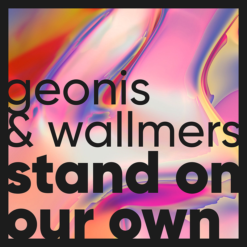 GEONIS & WALLMERS – Stand on Our Own