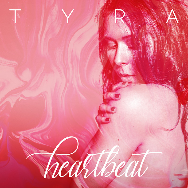 TYRA – Heartbeat