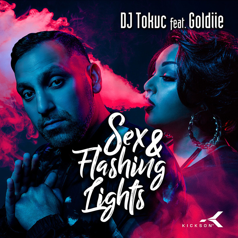 DJ TOKUC ft. GOLDIIE – Sex & Flashing Lights