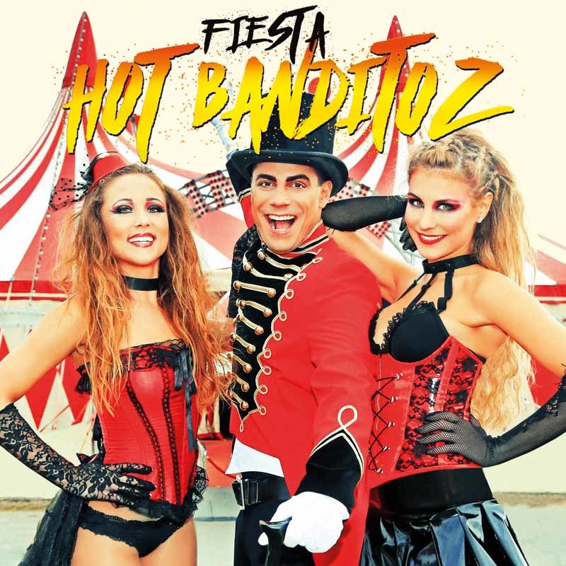 HOT BANDITOZ – Fiesta