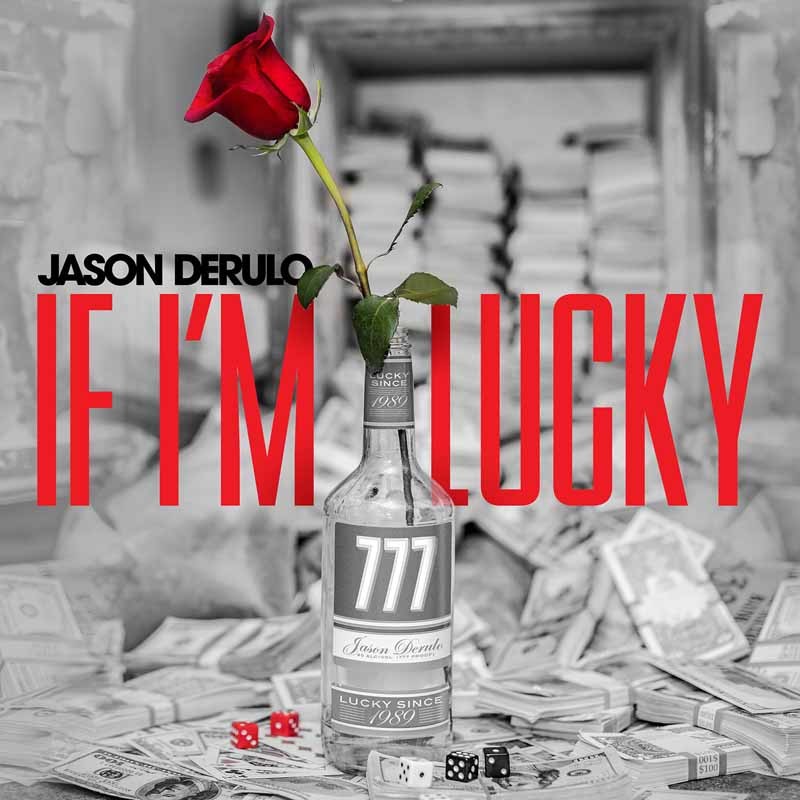 JASON DERULO – If I’m Lucky