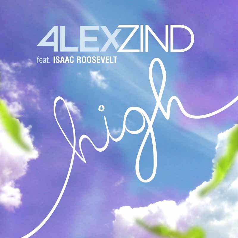 ALEX ZIND ft. ISAAC ROOSEVELT – High
