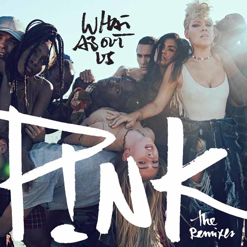 P!INK – What About Us (The Remixes)
