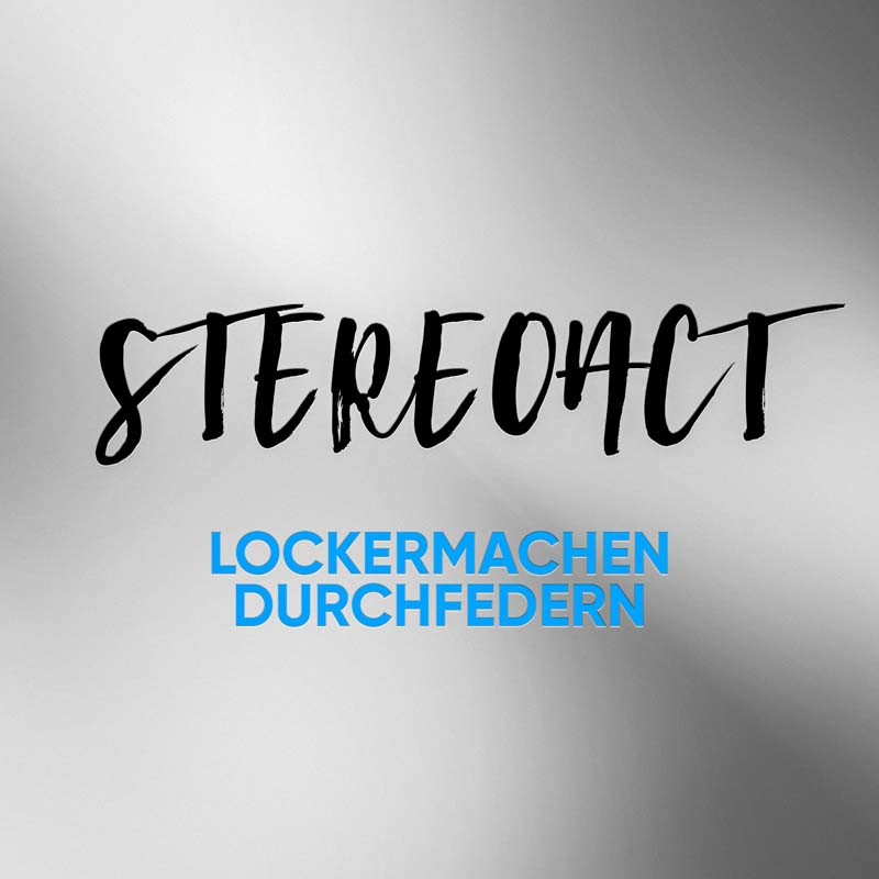 STEREOACT ft. VOYCE – So soll es bleiben