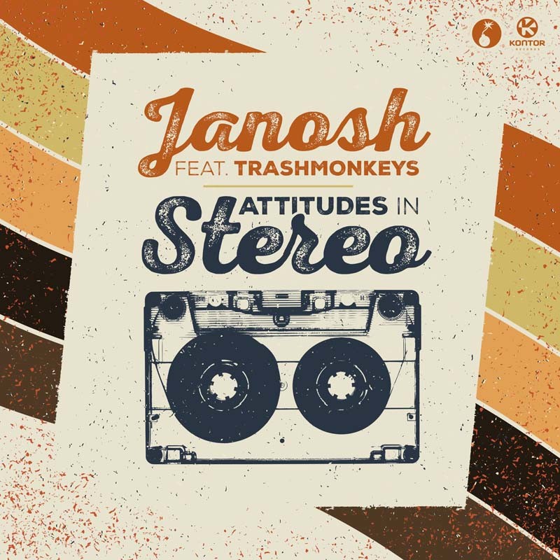 JANOSH ft. TRASHMONKEYS – Attitudes in Stereo