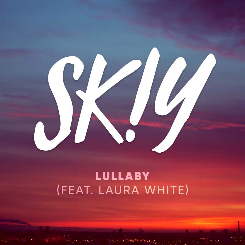 SKIY ft. LAURA WHITE – Lullaby