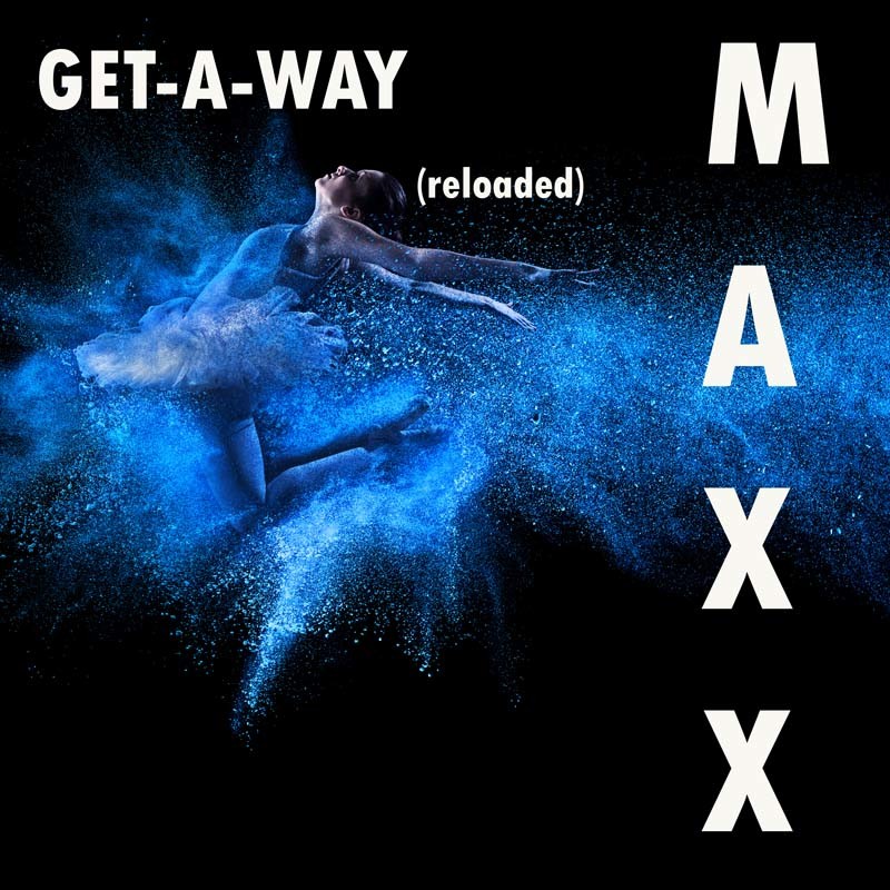 MAXX – Get a Way (Reloaded)