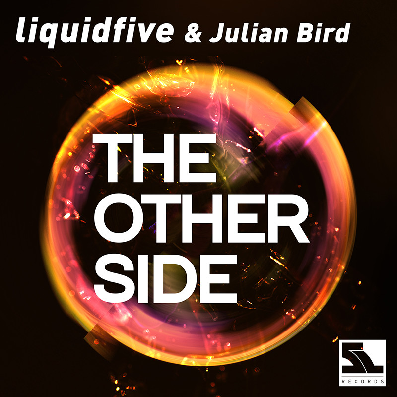 LIQUIDFIVE & JULIAN BIRD – The Other Side