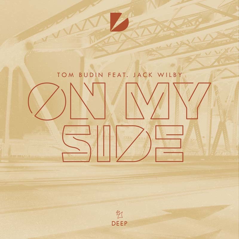 TOM BUDIN ft. JACK WILBY – On My Side