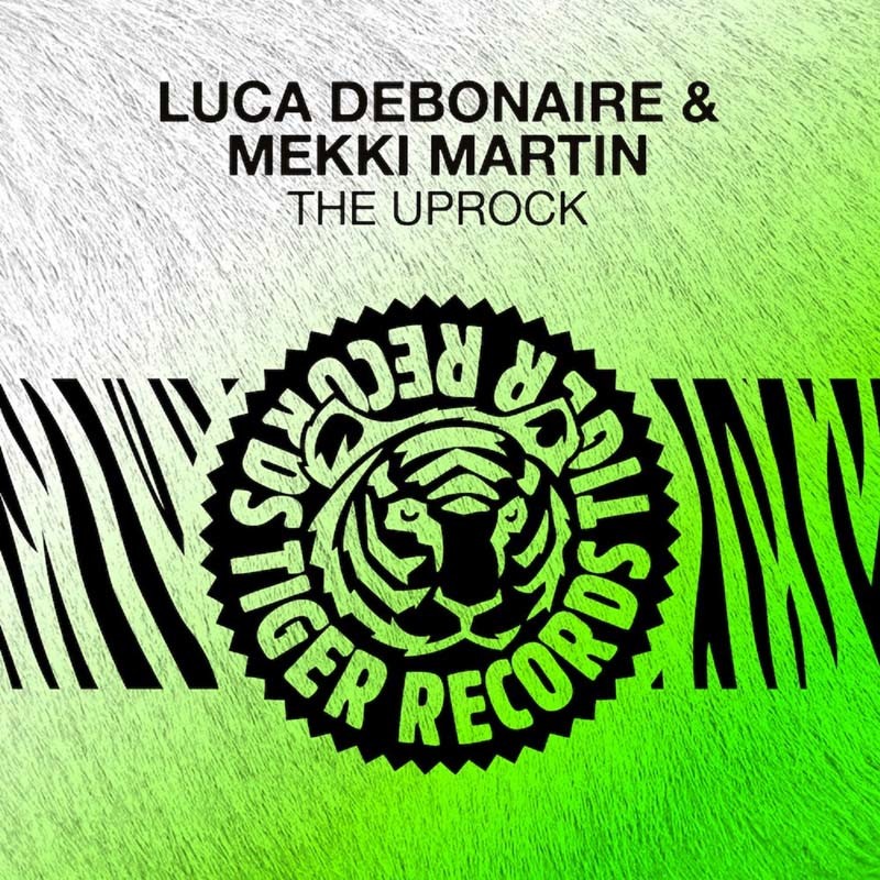 LUCA DEBONAIRE & MEKKI MARTIN – The Uprock