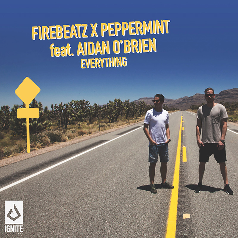FIREBEATZ X PEPPERMINT ft. AIDAN O’BRIEN  – Everything