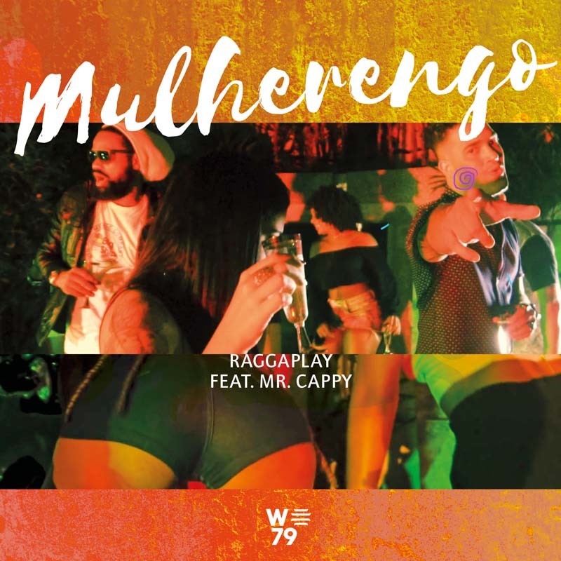 RAGGAPLAY ft. MR CAPPY – Mulherengo