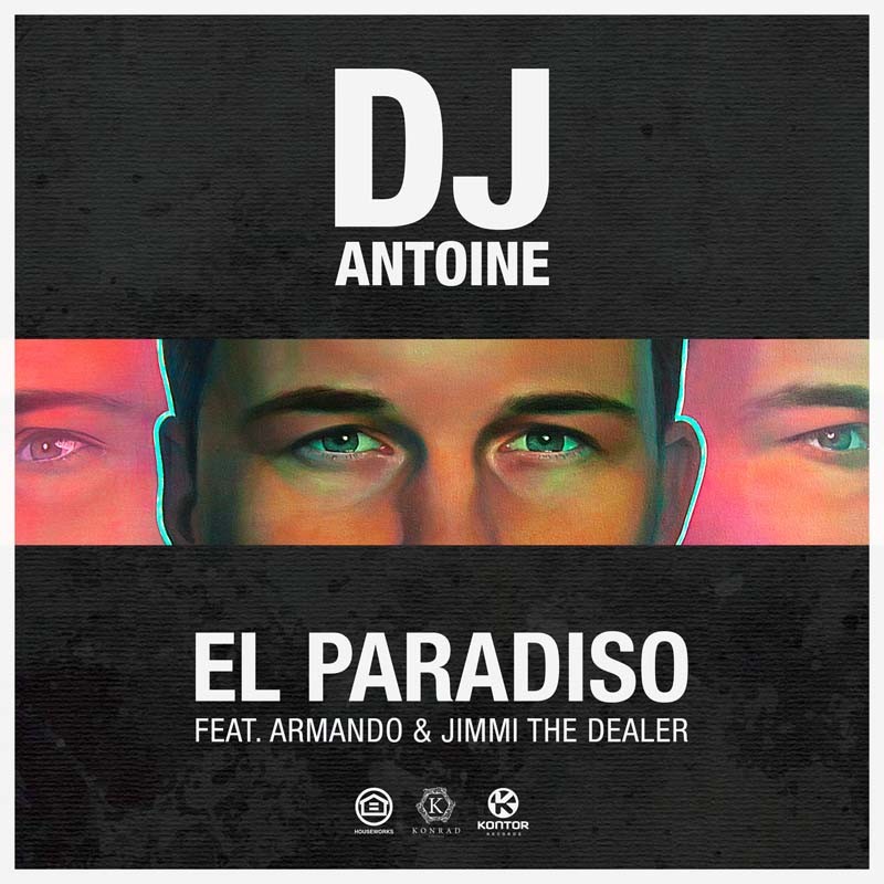 DJ ANTOINE ft. ARMANDO & JIMMI THE DEALER – El Paradiso