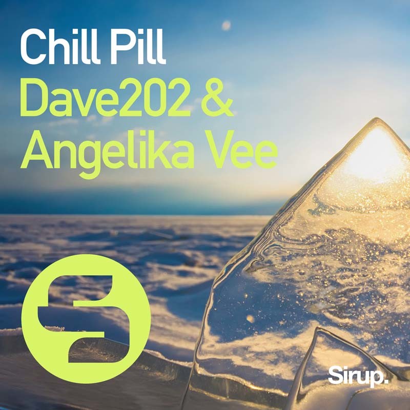DAVE202 & ANGELIKA VEE – Chill Pill