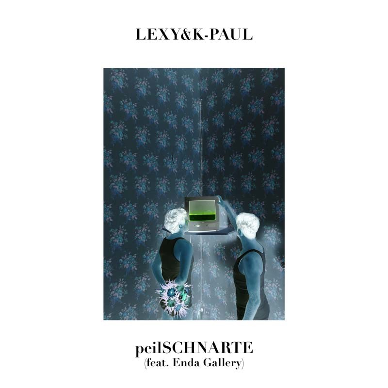 LEXY & K-PAUL ft. ENDA GALLERY – peilSCHNARTE