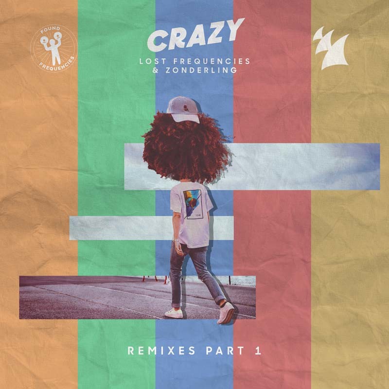 LOST FREQUENCIES & ZONDERLING – Crazy (Remixes Part 1)