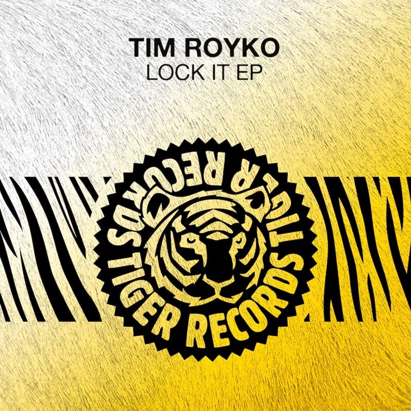 TIM ROYKO – Lock It EP