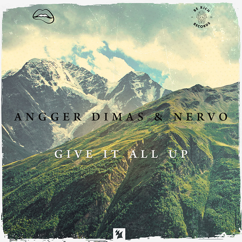 ANGGER DIMAS X NERVO – Give It All Up