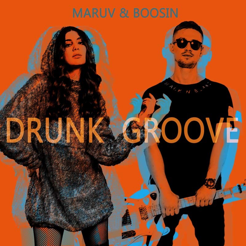 MARUV & BOOSIN – Drunk Groove