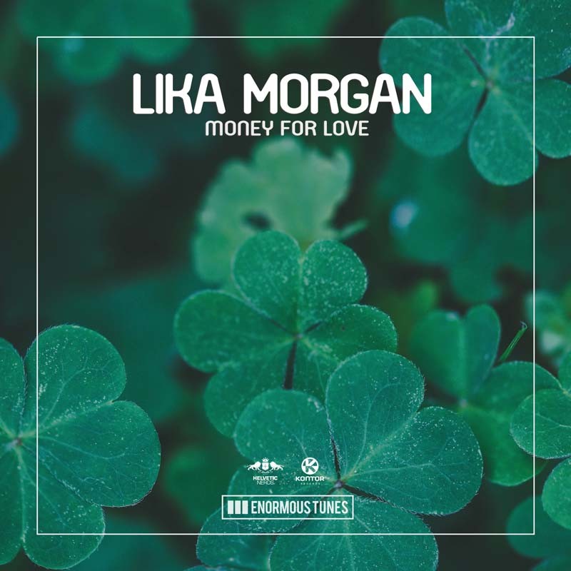 LIKA MORGAN – Money for Love