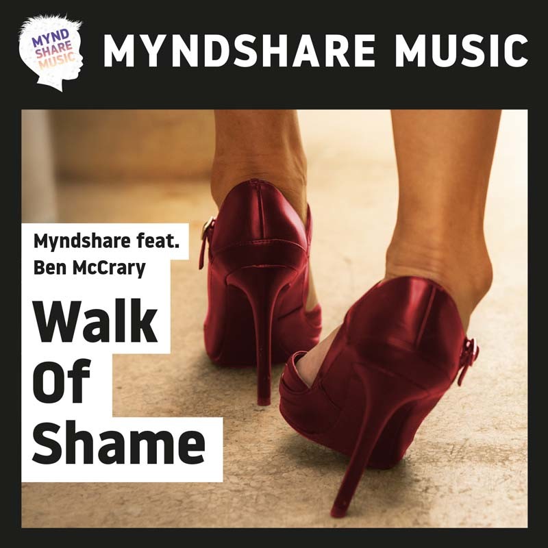 MYNDSHARE ft. BEN MCCRARY – Walk Of Shame