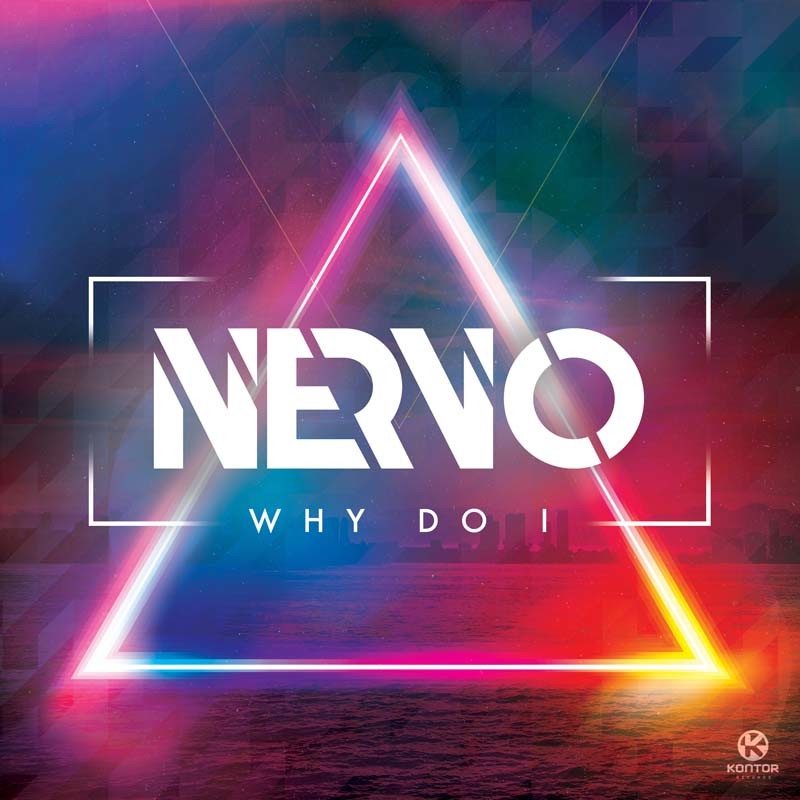 NERVO – Why Do I